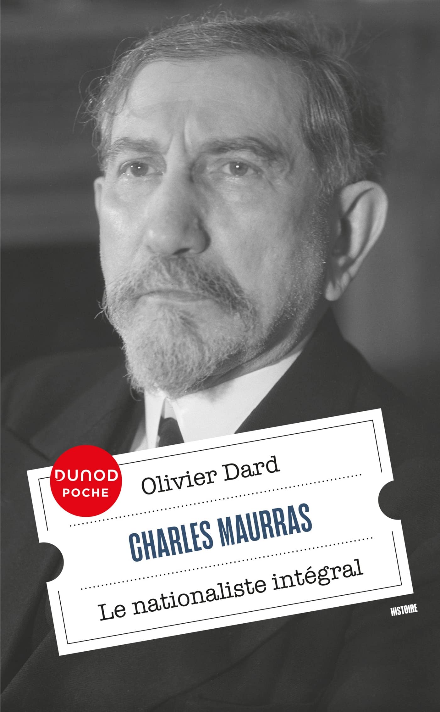 Charles Maurras: Le nationaliste intégral Politics & History