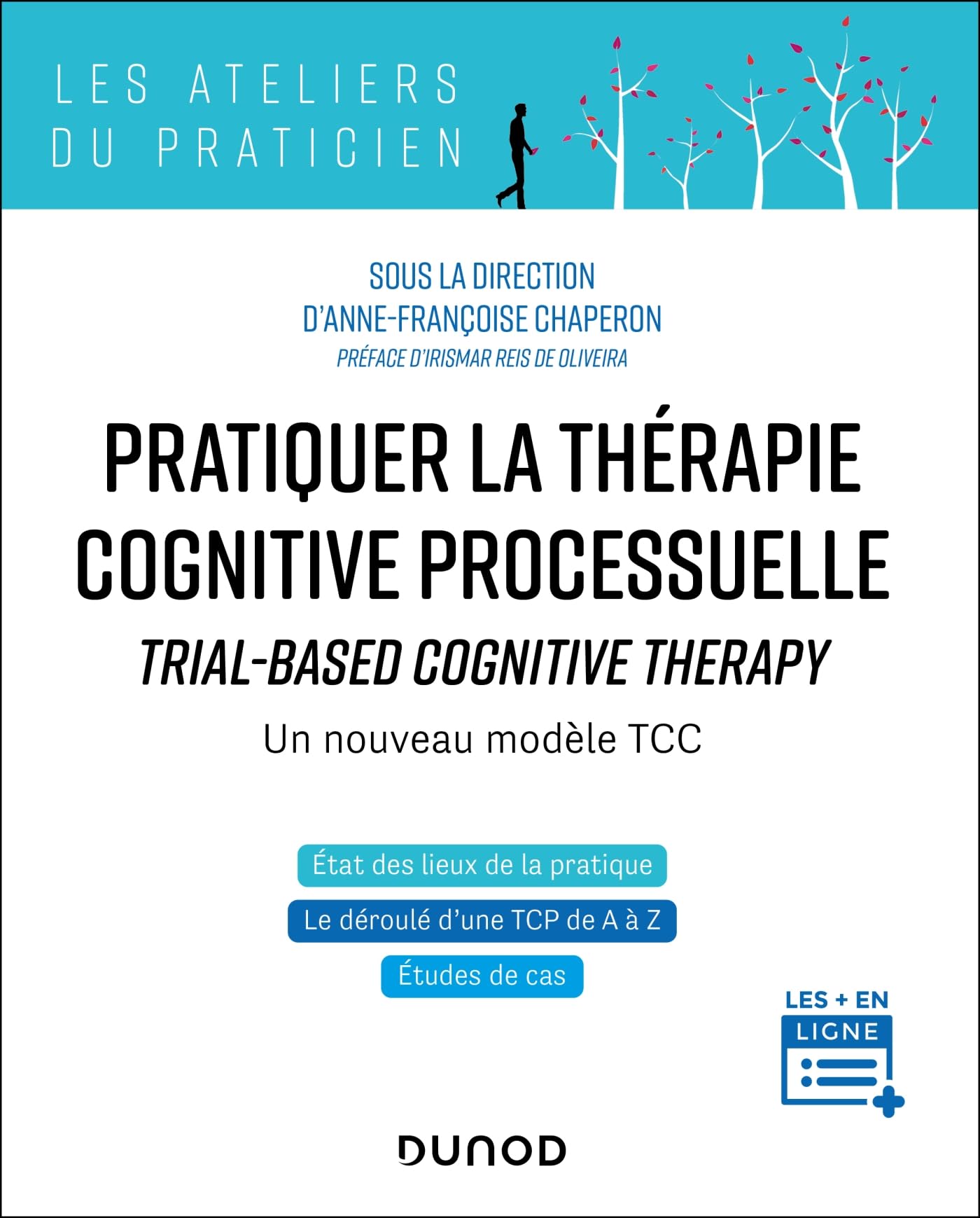 Pratiquer la thérapie cognitive processuelle: TRIAL-BASED COGNITIVE THERAPY - Un nouveau modèle TCC book