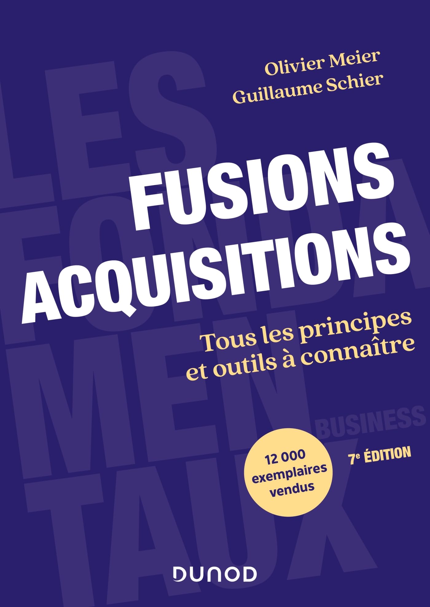 Fusions Acquisitions - 7e éd.: Tous les principes et outils à connaître book