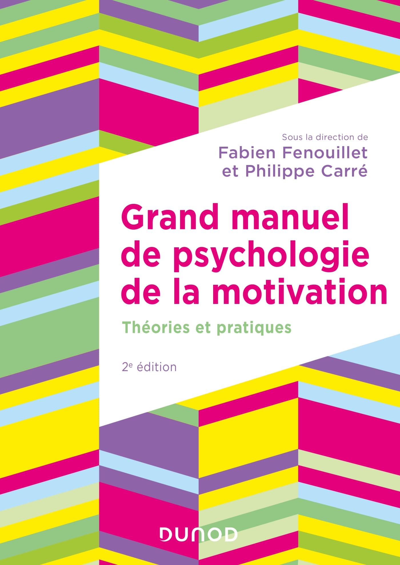 Grand manuel de psychologie de la motivation - 2e éd.: Théories et pratiques book