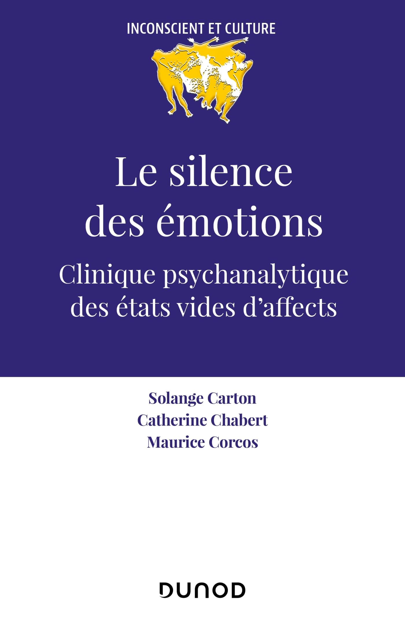 Le silence des émotions: Clinique psychanalytique des états vides d'affects book
