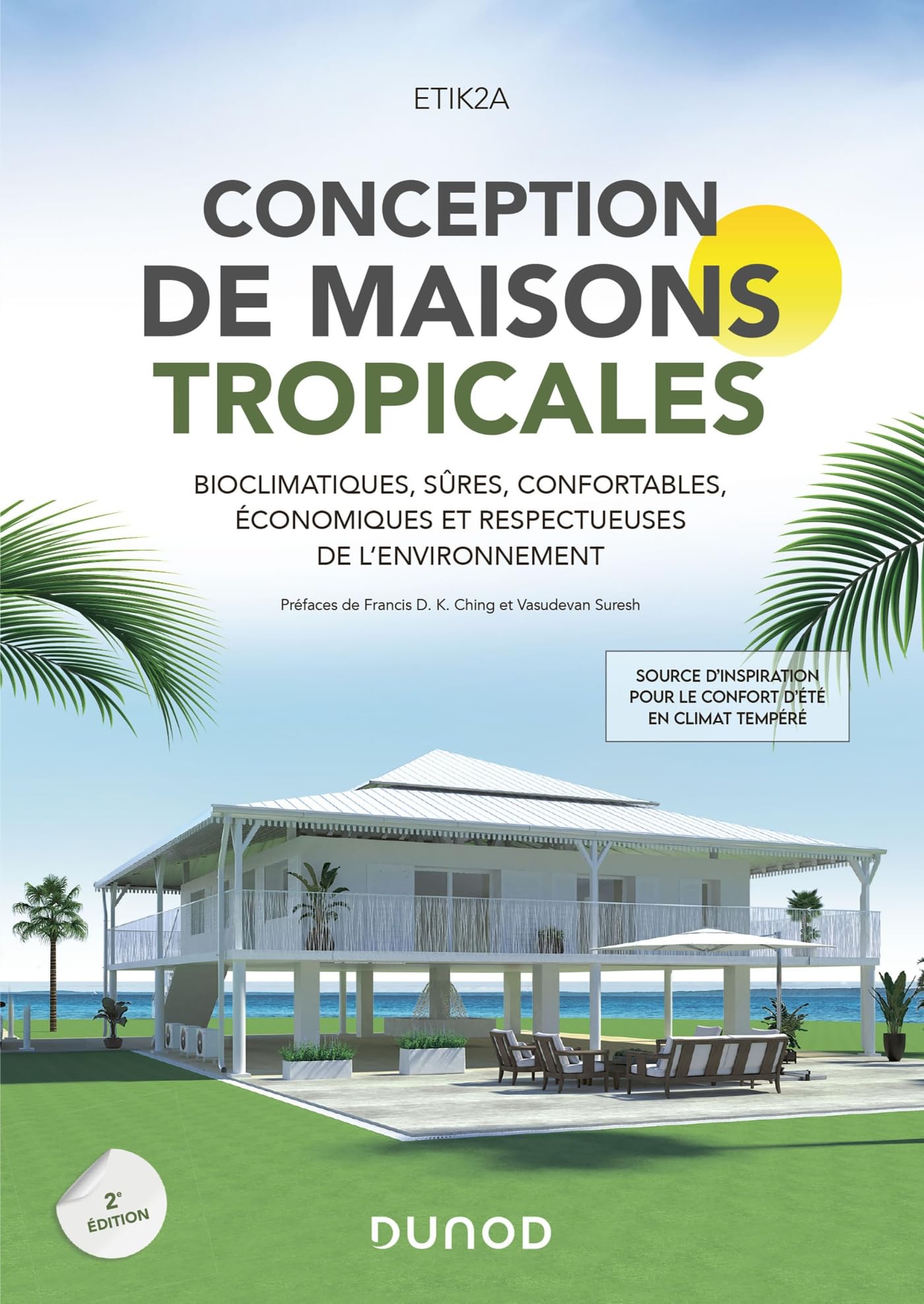 Conception de maisons tropicales - 2e éd.: Bioclimatiques, sûres, confortables, économiques et respectueuses de l'environnement book