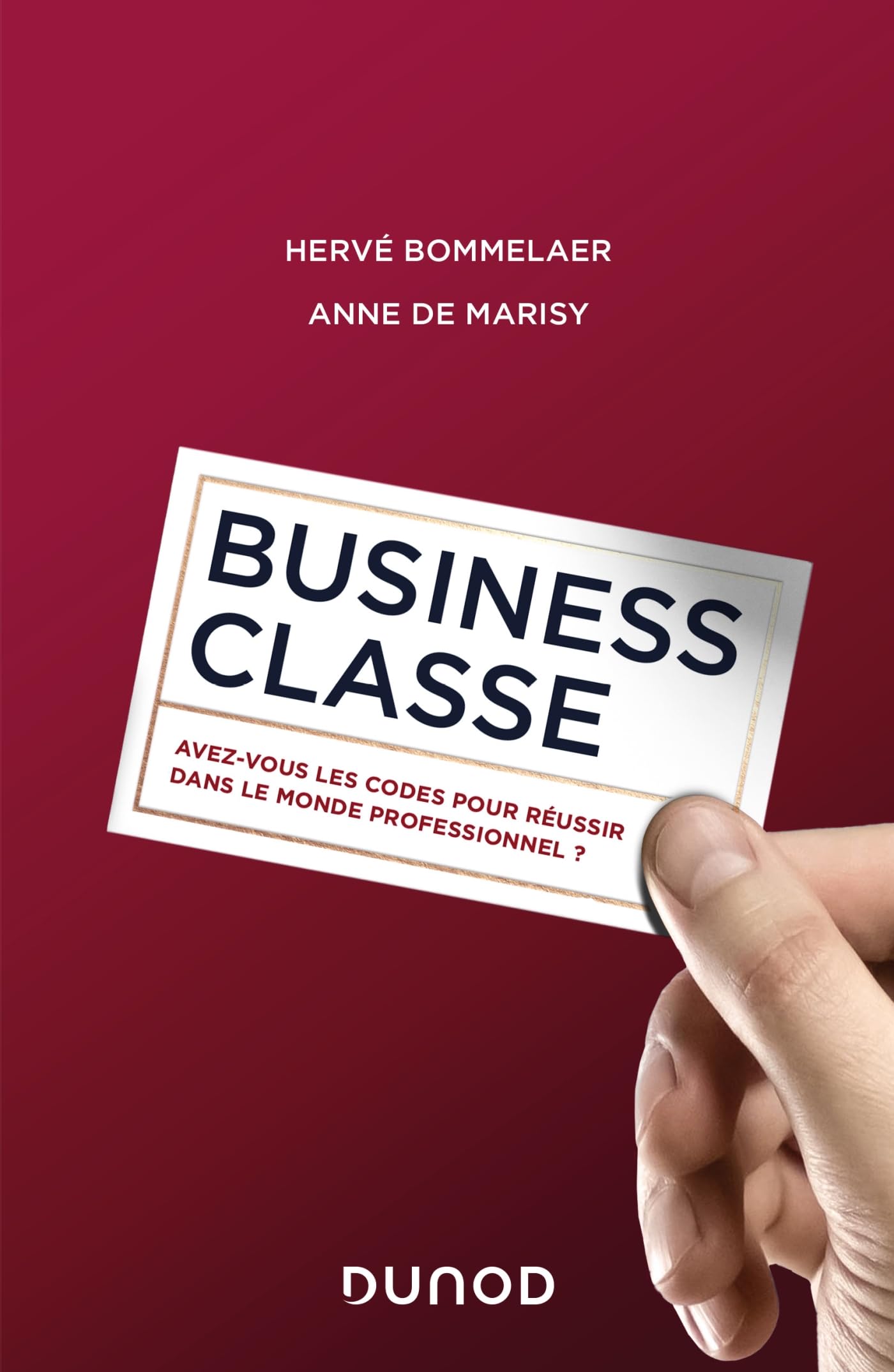 Business classe: Avez-vous les codes pour réussir dans le monde professionnel ? book
