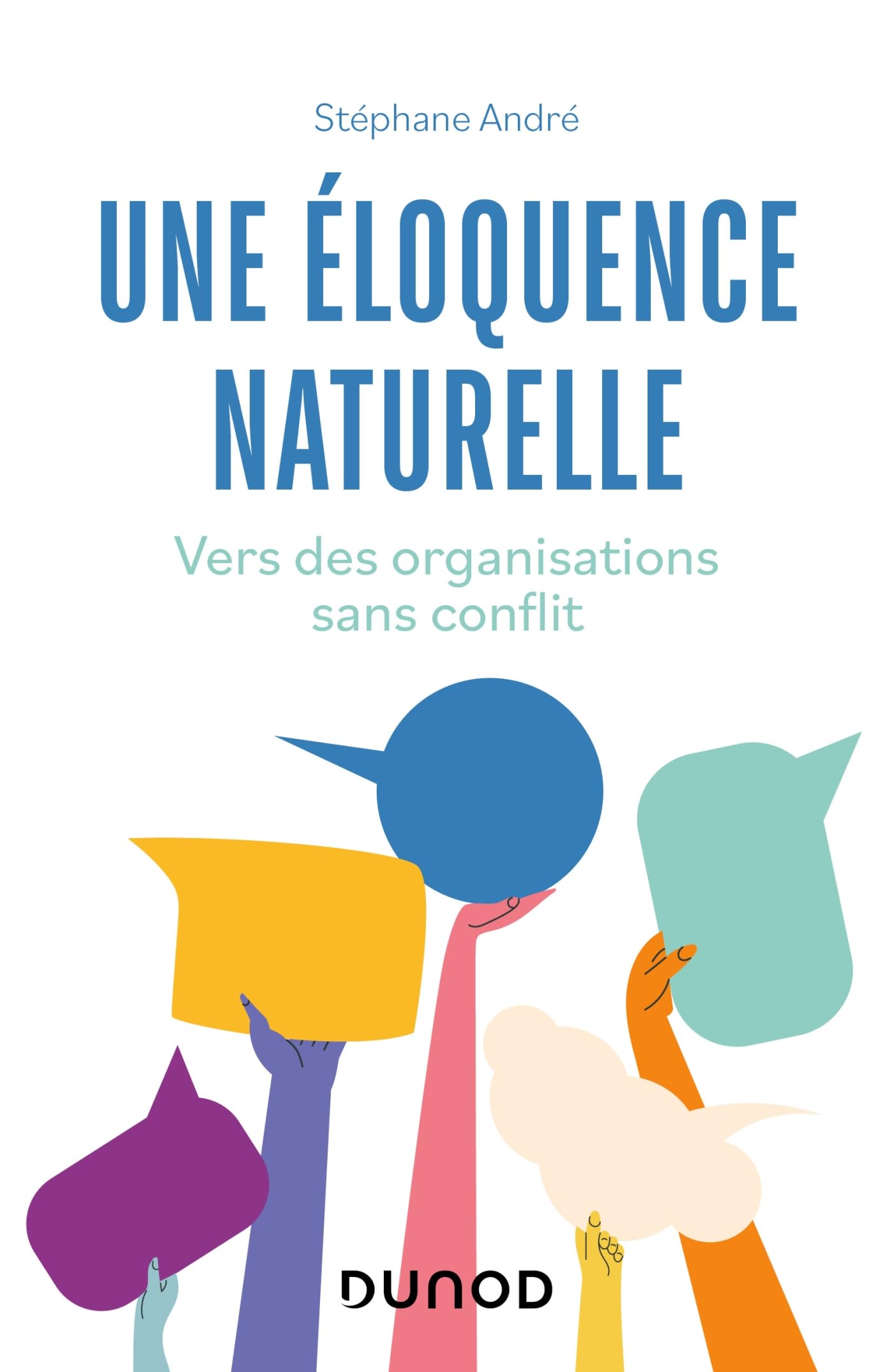 Une éloquence naturelle: Vers des organisations sans conflit book