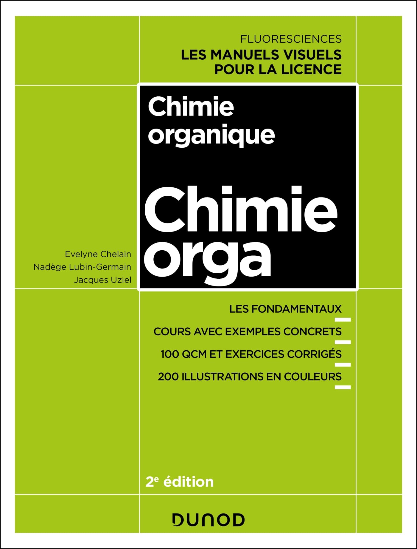 Chimie organique - 2e éd.: Cours avec exemples concrets, QCM, exercices corrigés book