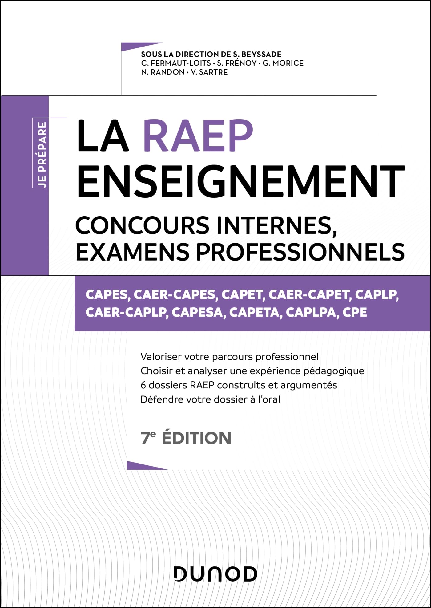 La Raep enseignement - Concours internes, examens professionnels - 7e éd.: CAPES, CAER-CAPES, CAPET, CAER-CAPET, CAPLP, CAER-CAPLP, CAPESA, CAPETA, CAPLPA, CPE book