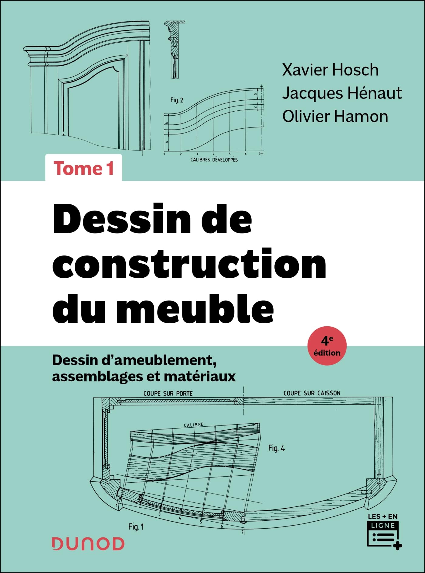 Dessin de construction du meuble - Tome 1 - 4e éd.: Dessin d'ameublement, assemblages et matériaux Professional & Reference Books