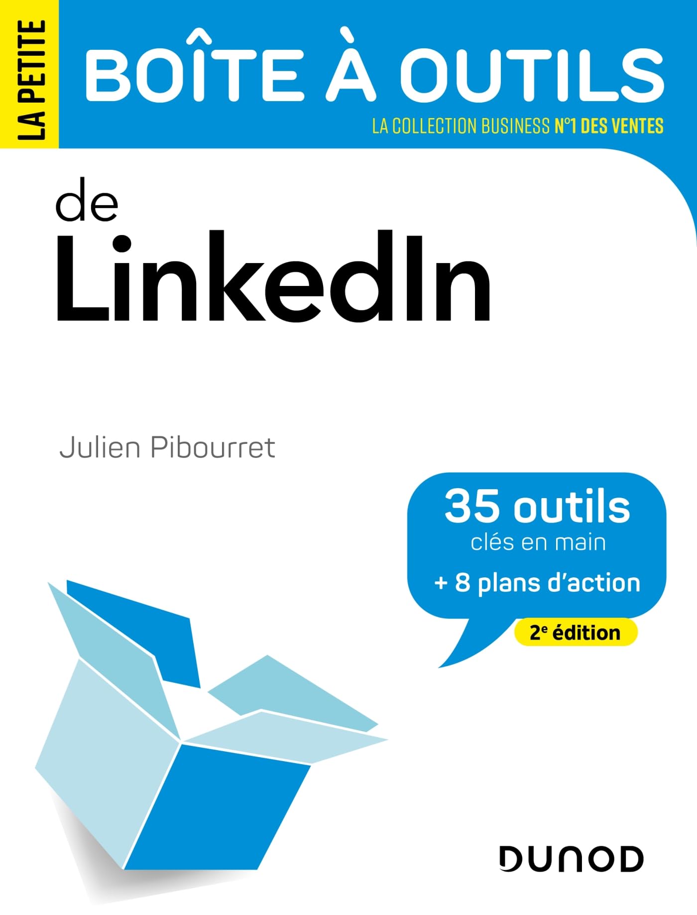 La Petite Boîte à outils de LinkedIn - 2e éd.: 35 outils clés en main et 8 plans d'action book