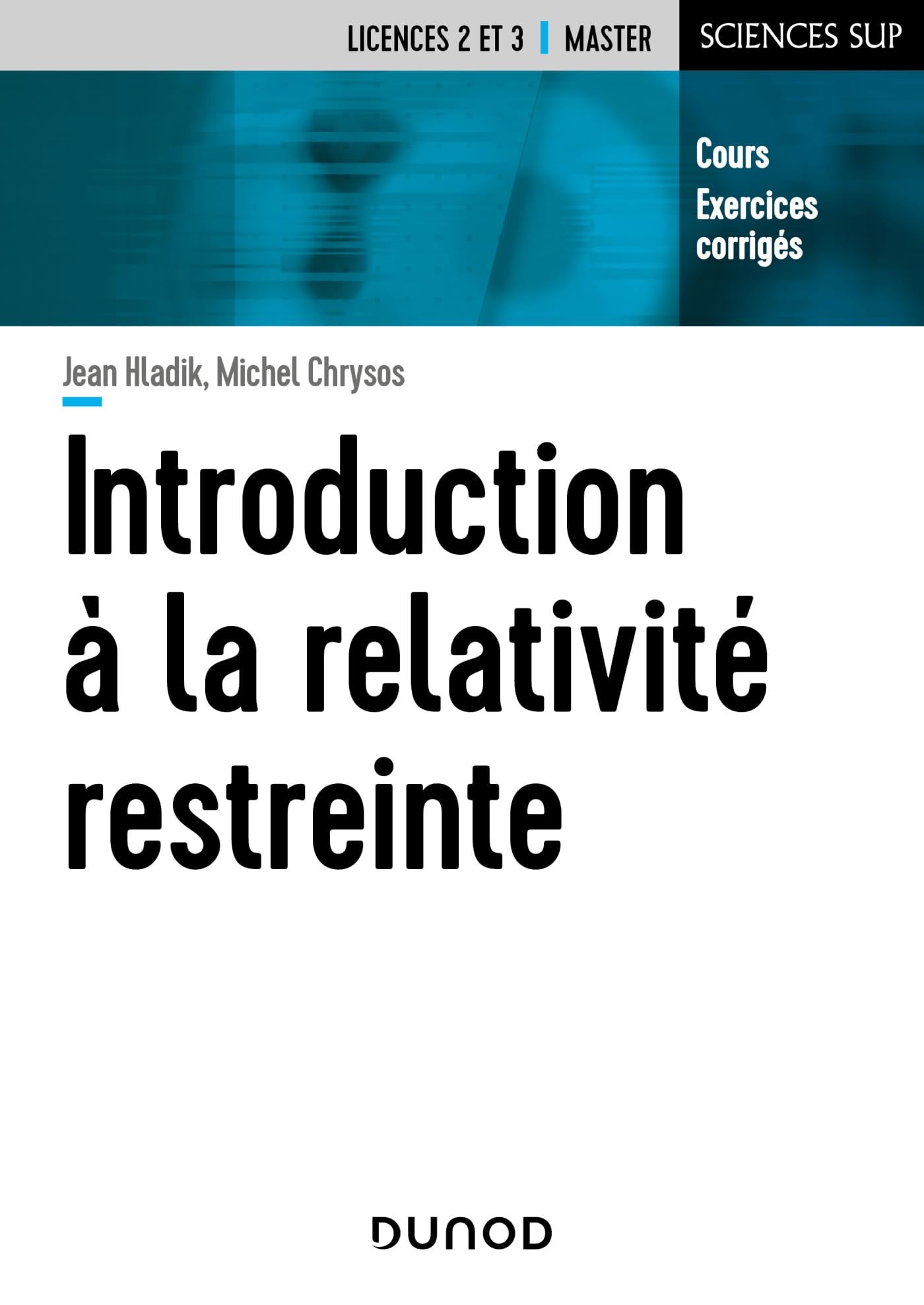 Introduction à la relativité restreinte: Cours et exercices corrigés book