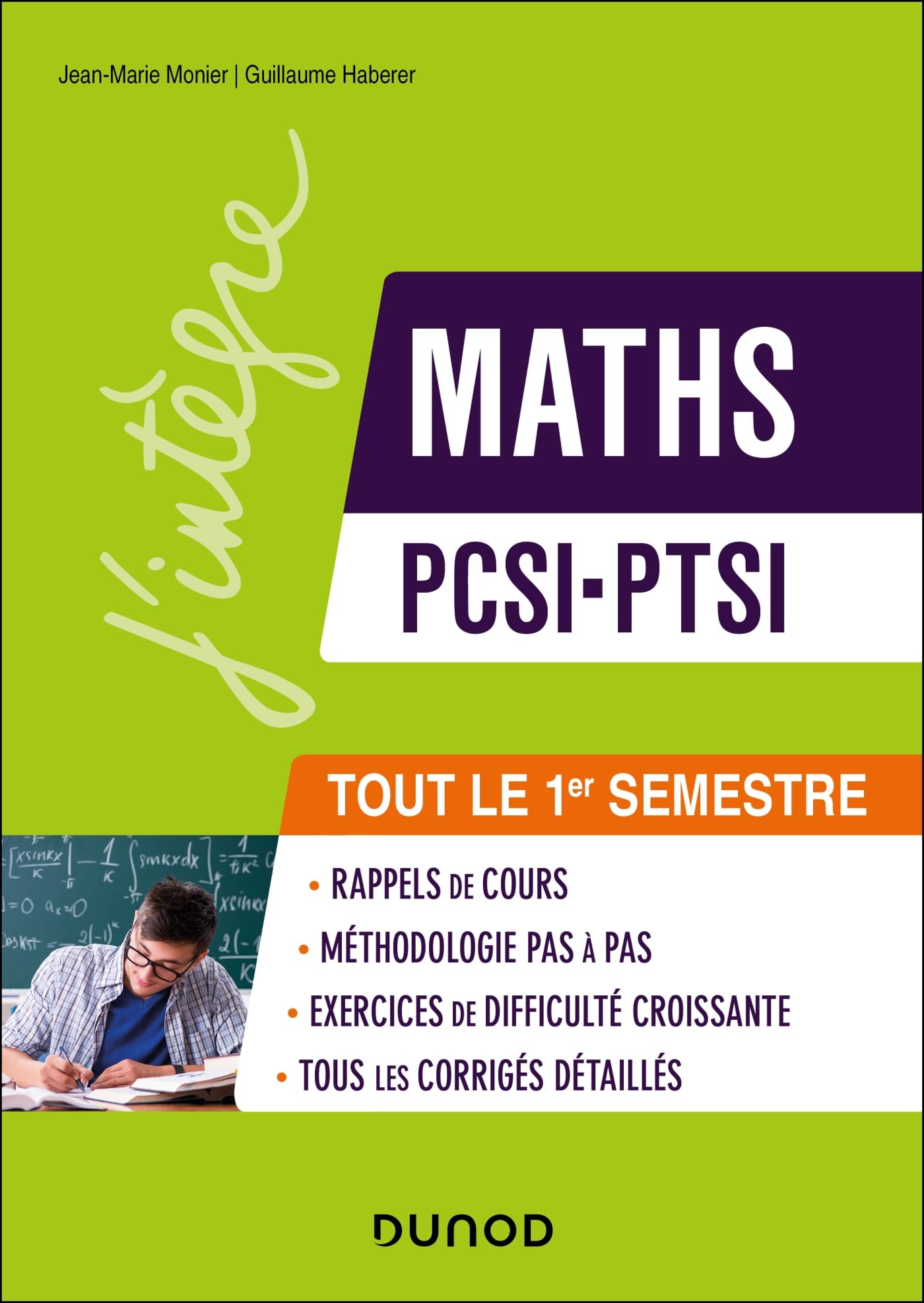 Maths PCSI-PTSI - Tout le 1er semestre: Rappels de cours, exercices d'apprentissage corrigés et conseils pas à pas Mathematics