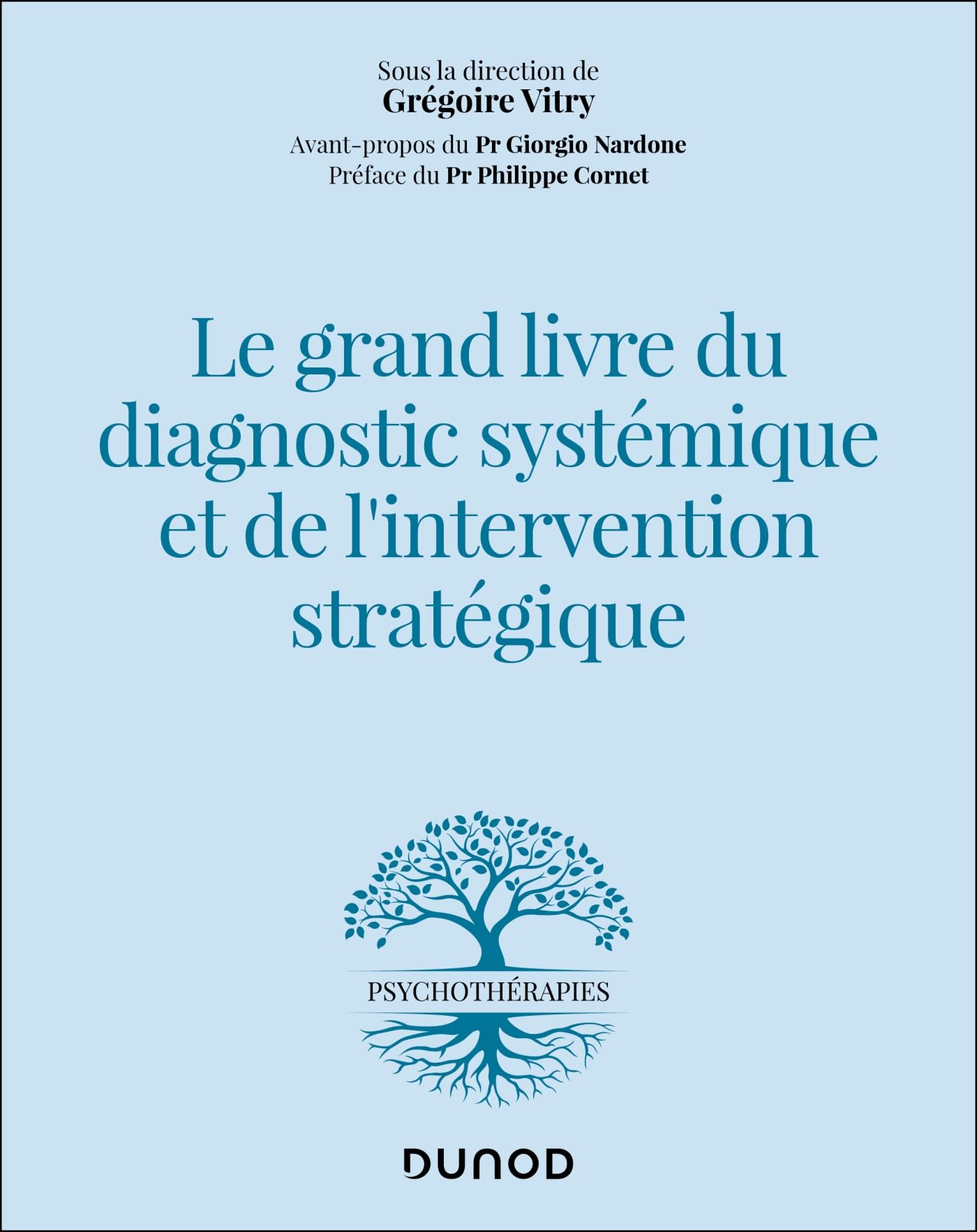 Le grand livre du diagnostic systémique et de l'intervention stratégique Psychology