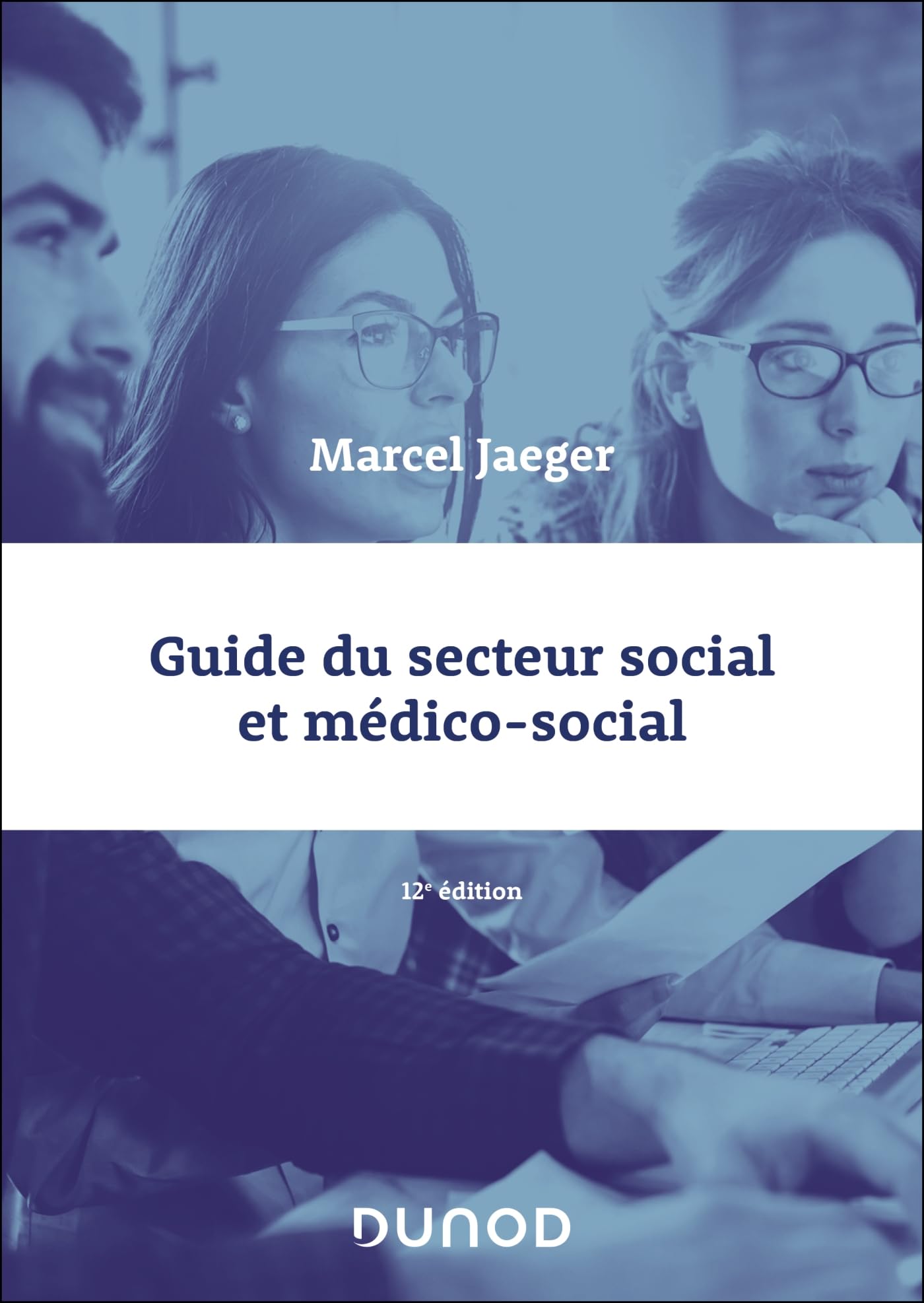 Guide du secteur social et médico-social - 12e éd. book