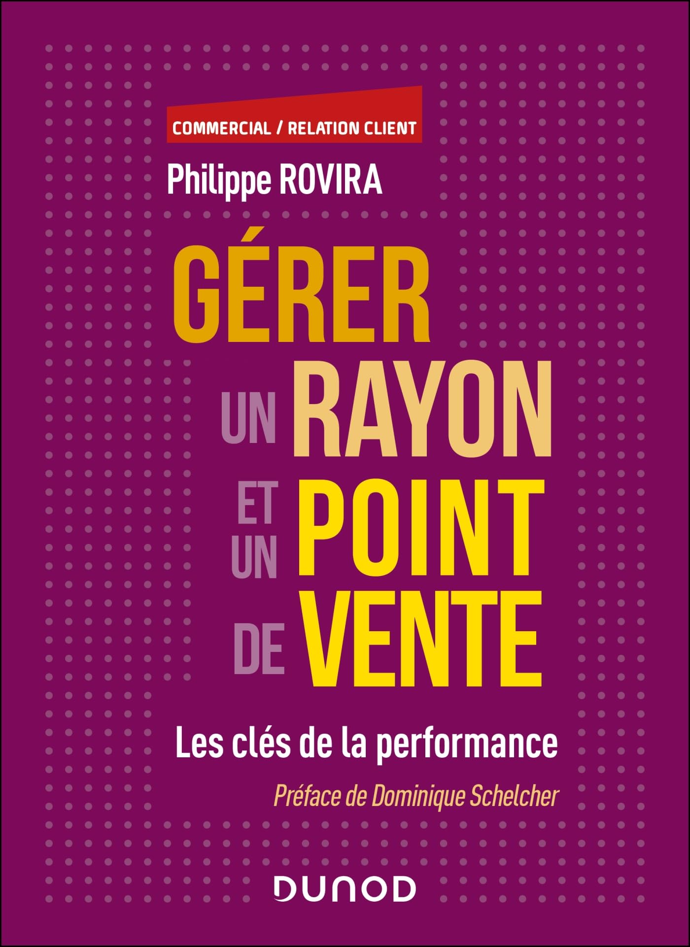 Product Image: Gérer un rayon et un point de vente: Les clés de la performance
