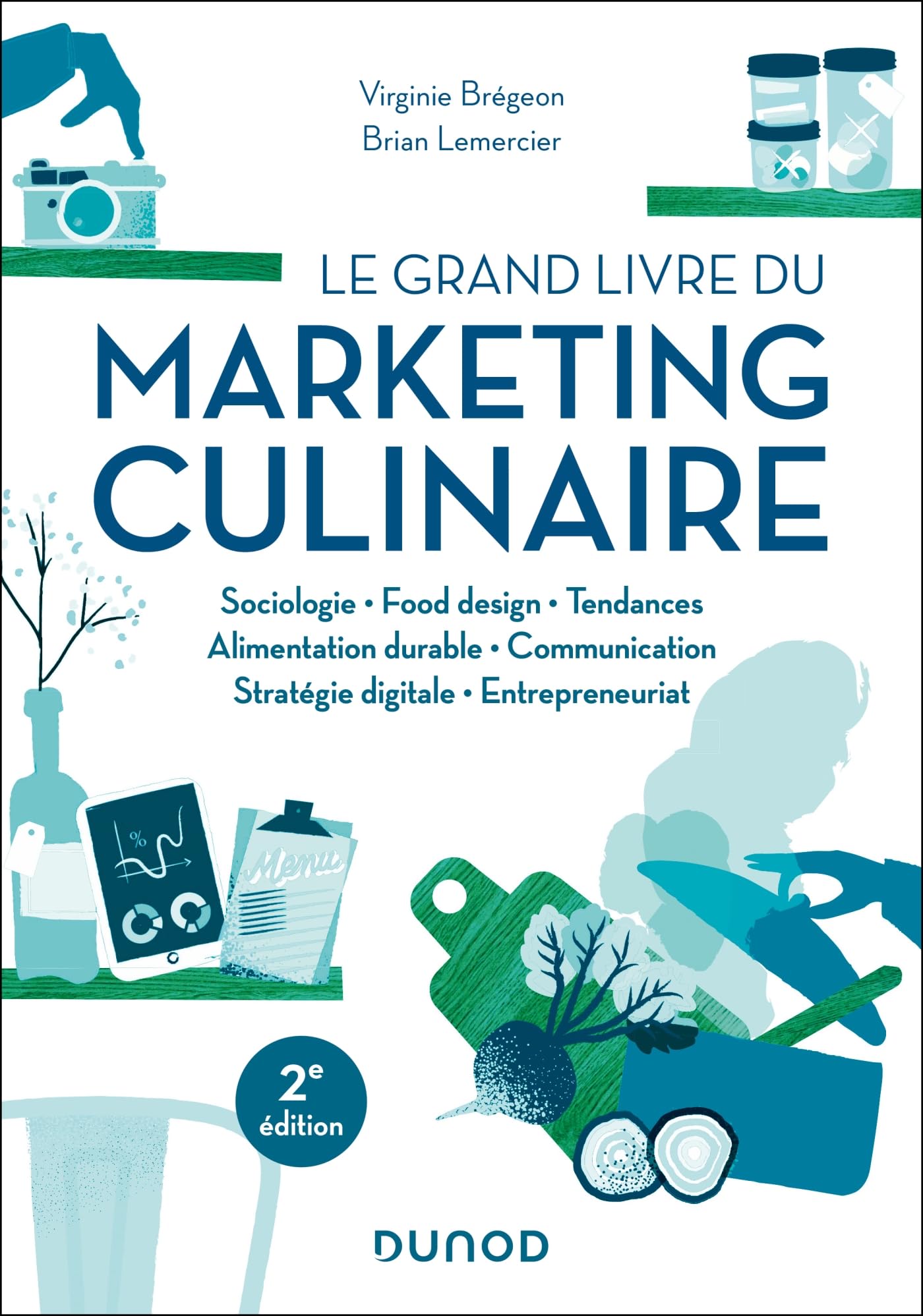 Le grand livre du marketing culinaire - 2e éd. book