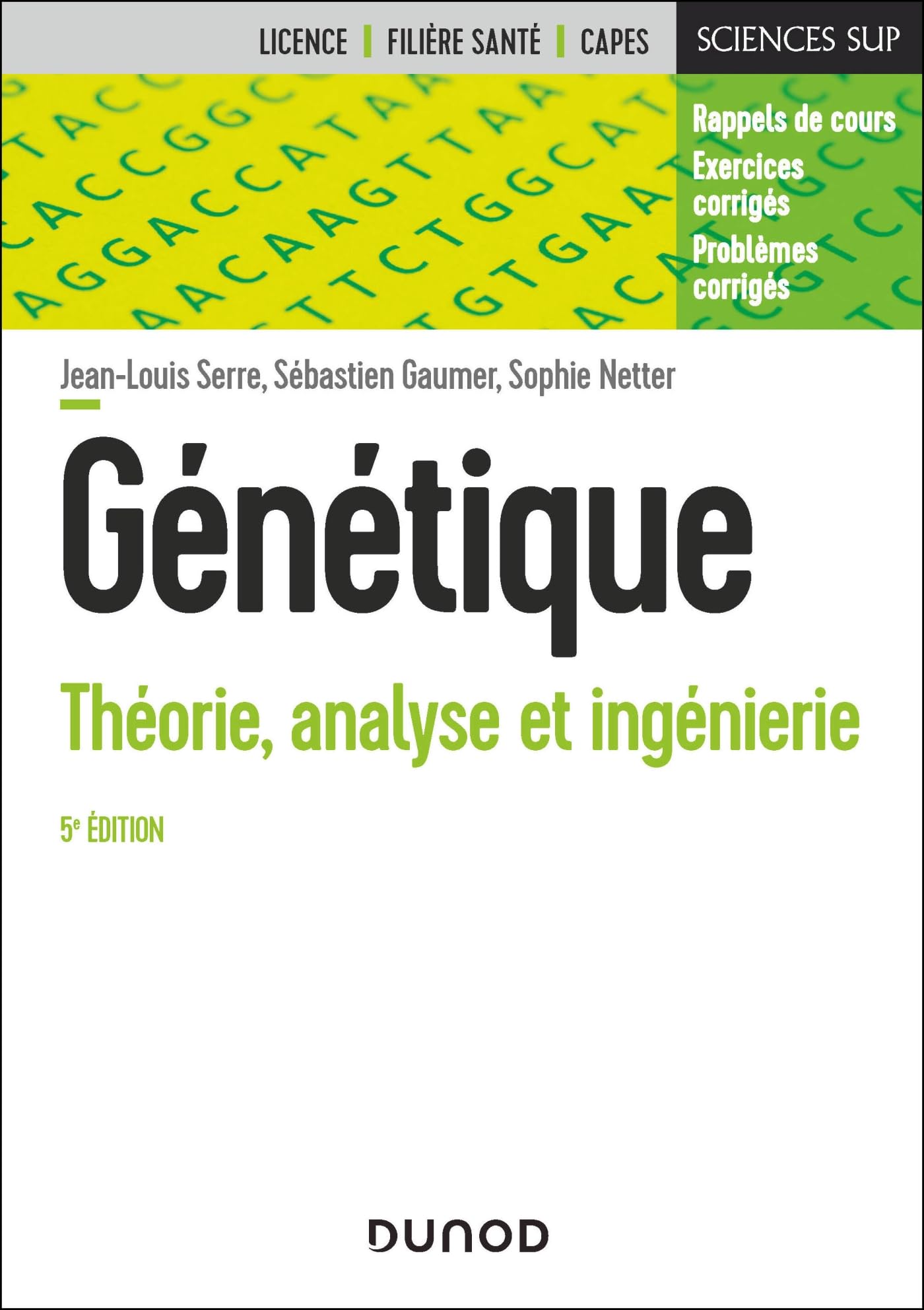 Génétique - 5e éd.: Théorie, analyse et ingénierie Natural Sciences