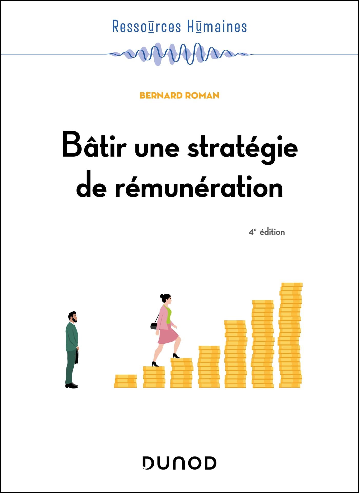 Bâtir une stratégie de rémunération - 4e éd. book