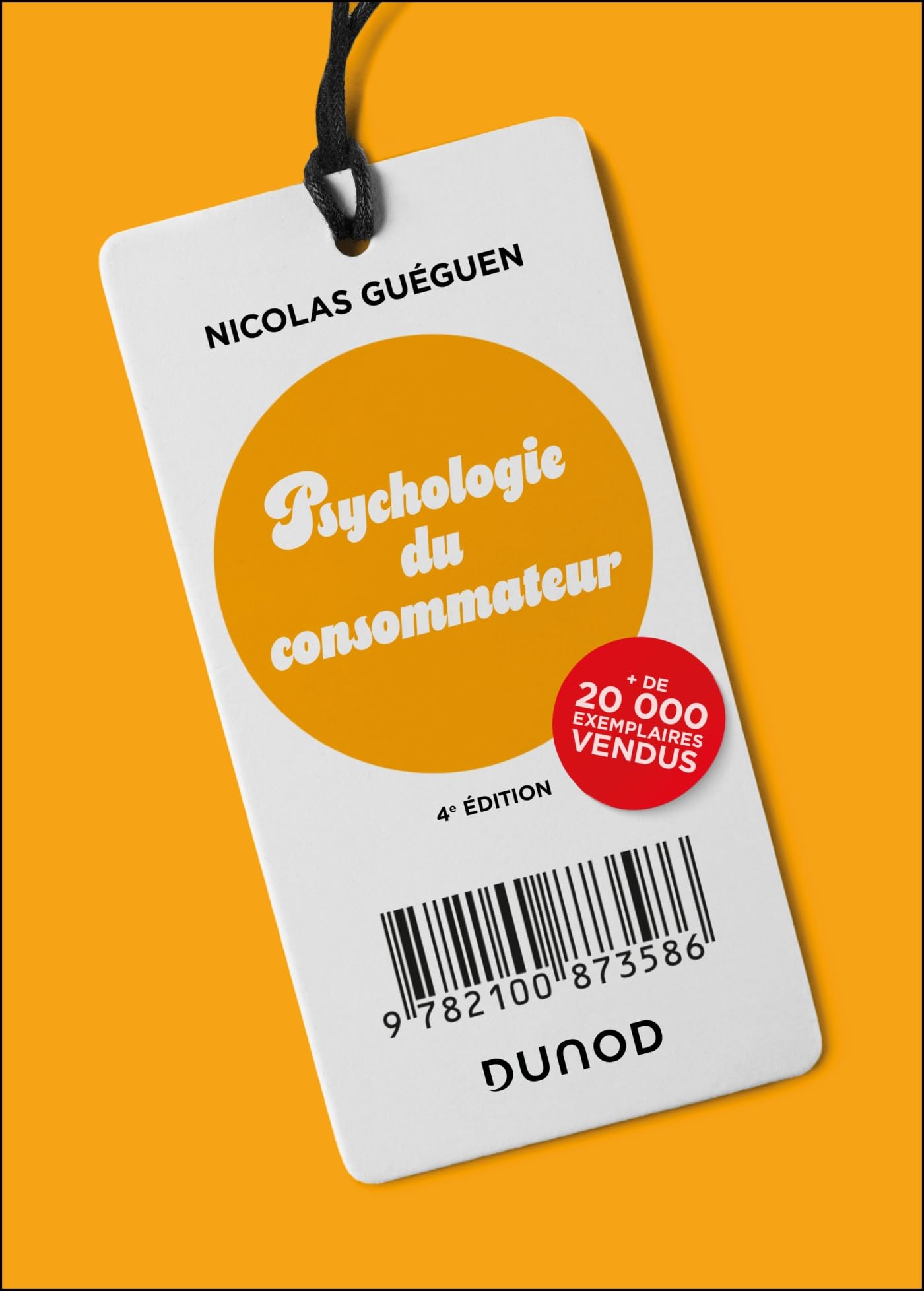 Psychologie du consommateur - 4e éd. Business, Finance & Career