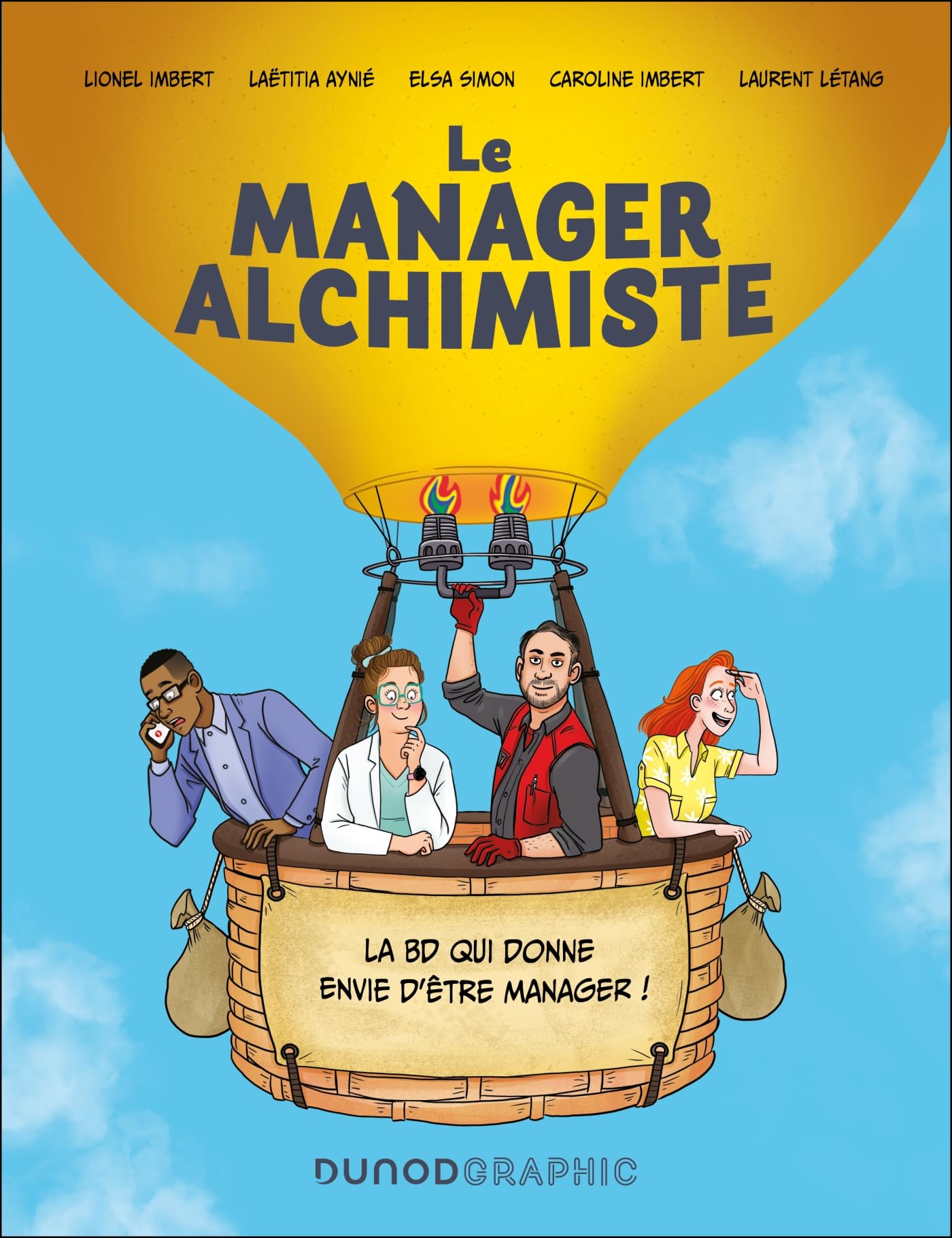 Le manager alchimiste: La BD qui donne envie d'être manager ! Business, Finance & Career