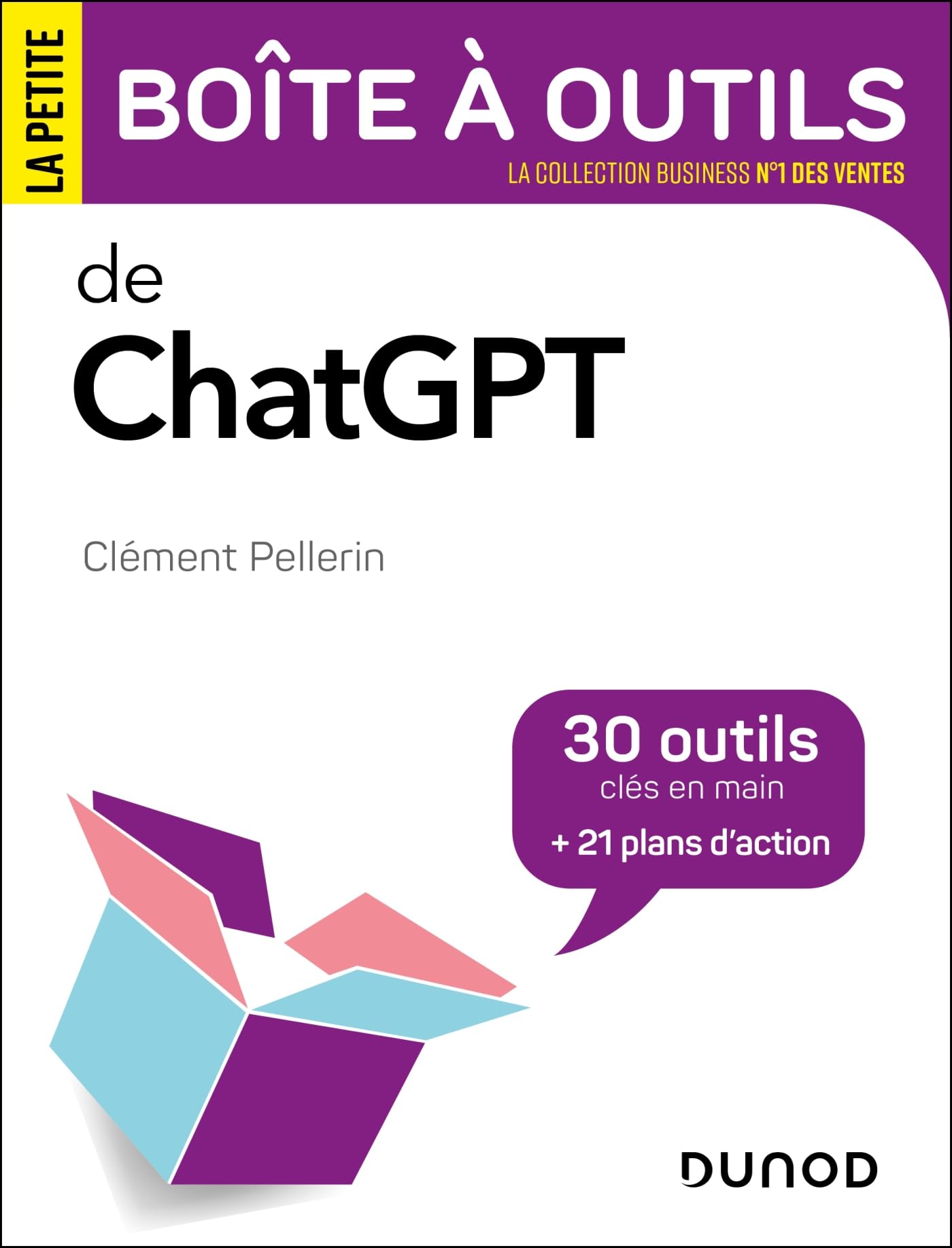 La petite boîte à outils de ChatGPT: 30 outils clés en main et 21 plans d'action book