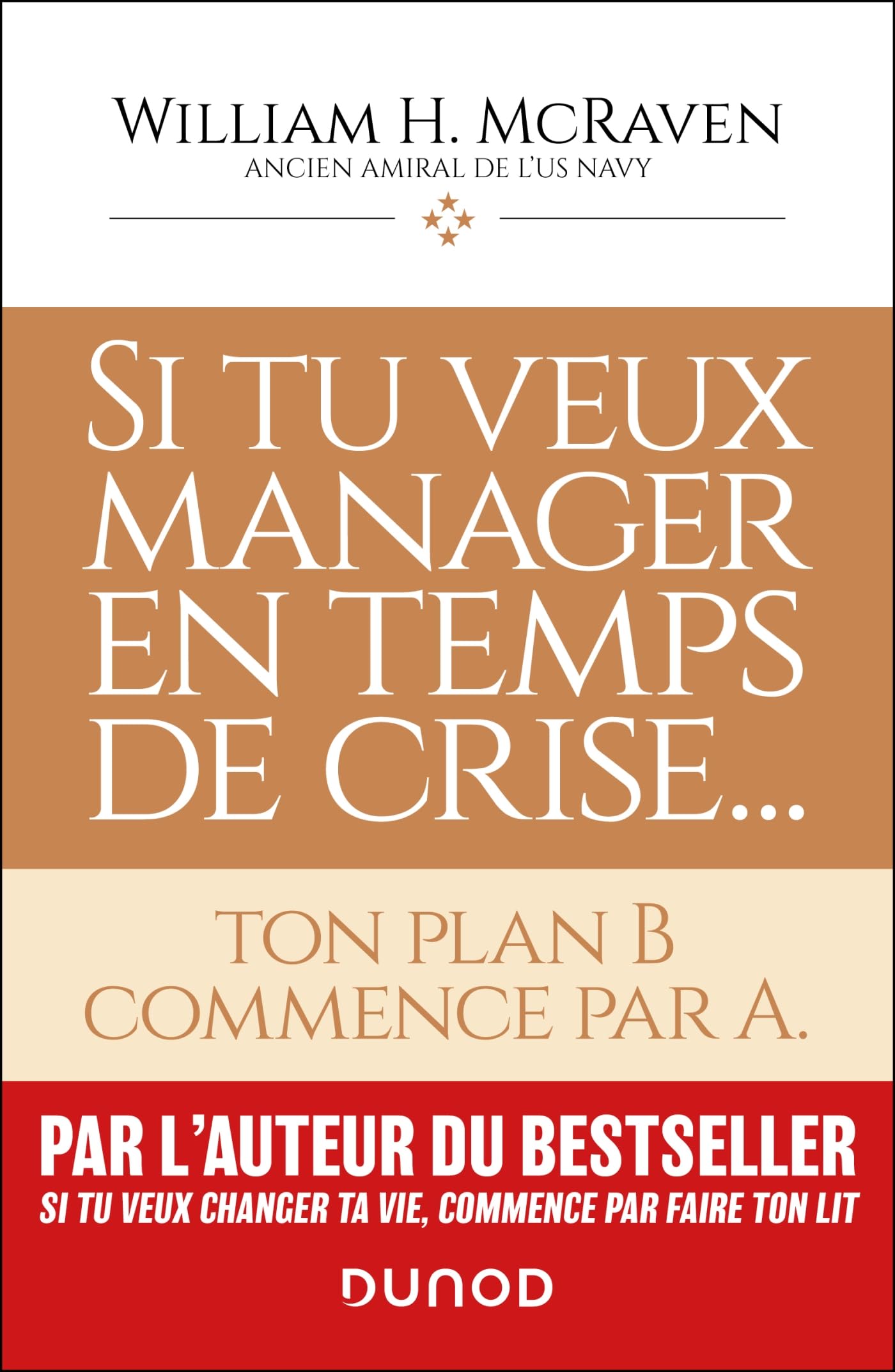 Si tu veux manager en temps de crise...: ton plan B commence par A. book