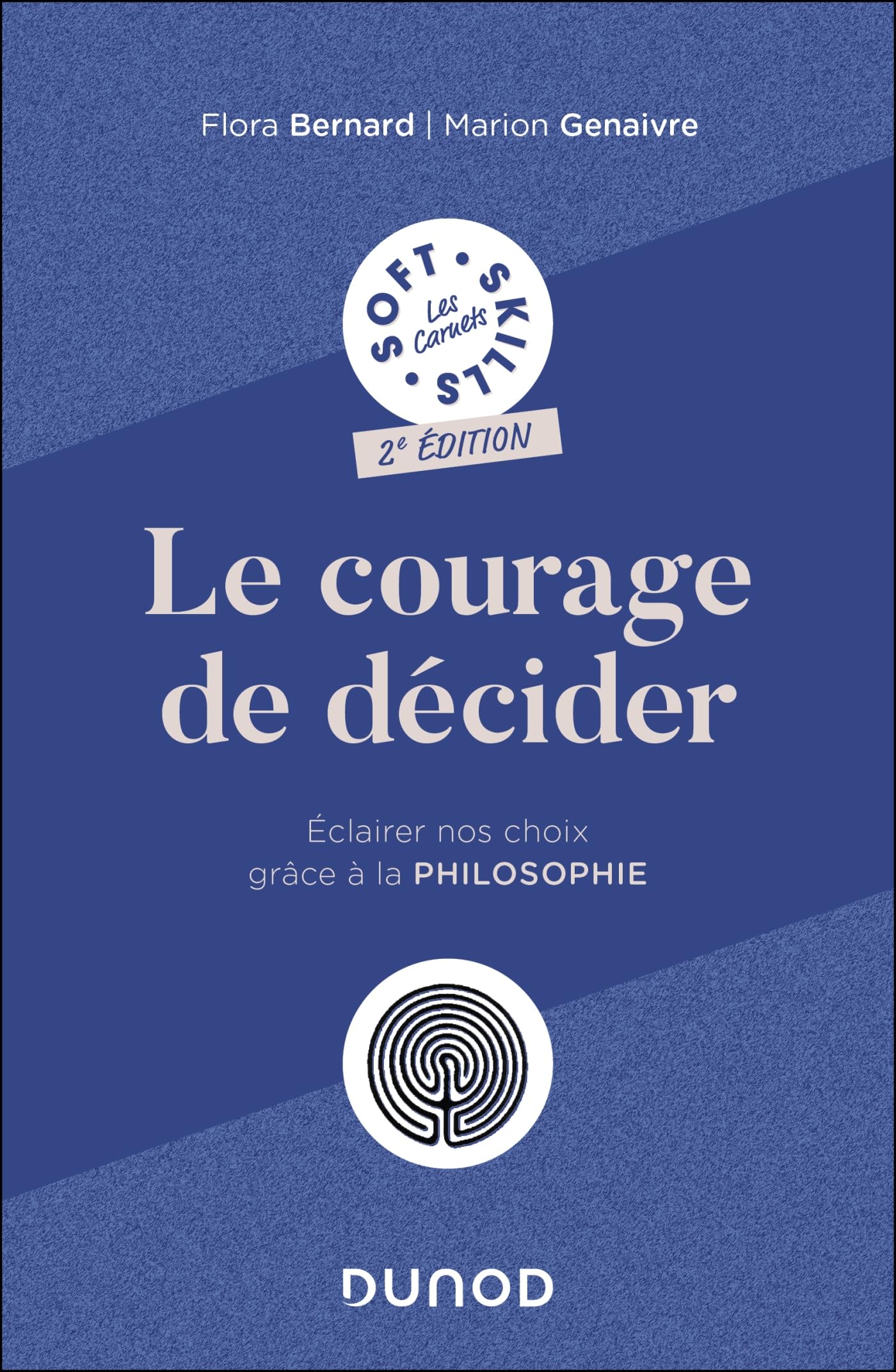 Le courage de décider - 2e éd: Eclairer nos choix grâce à la philosophie Philosophy