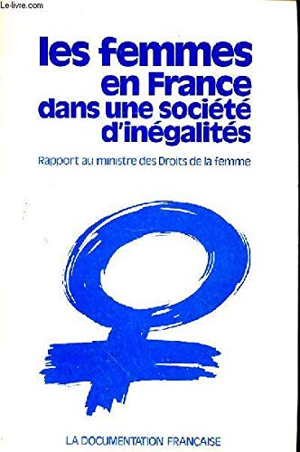 Les femmes en France dans une société dinégalités (Collection des rapports officiels) book