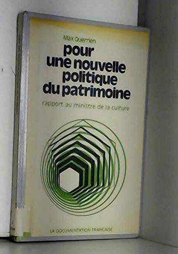 Pour une nouvelle politique du patrimoine : Rapport au Ministre de la culture Books