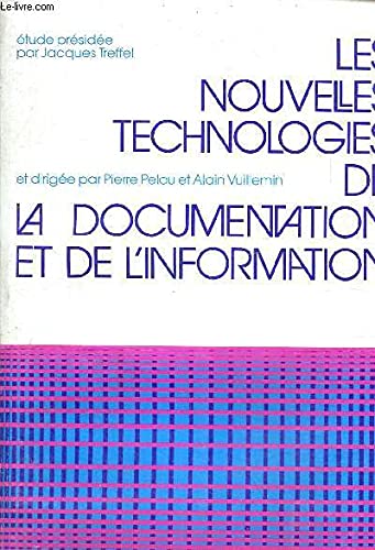 Les nouvelles technologies de la documentation et de l'information / guide d'equipement et d'organis Books