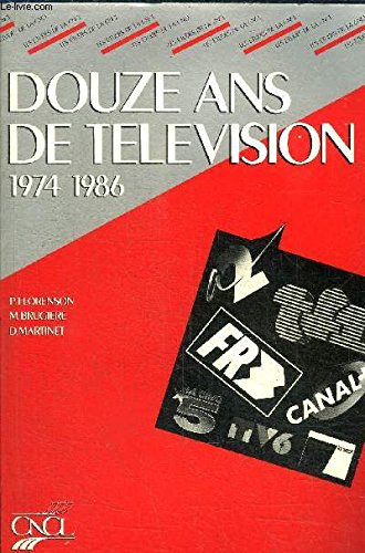 Douze ans de télévision : 1974-1986 book