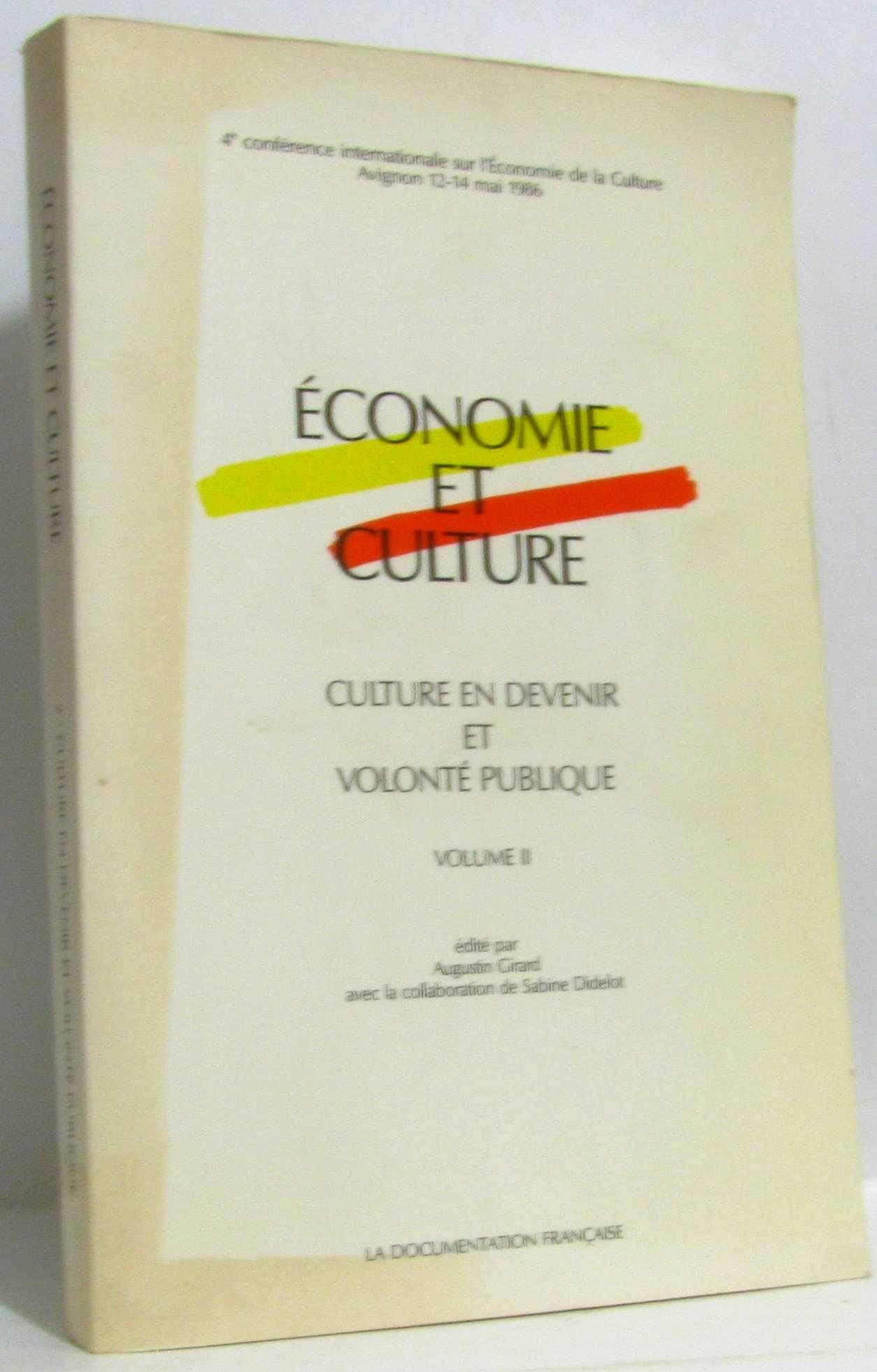 Economie et culture volume II de la cult(avignon 1986)vol.2 cult devenir,volonte pub a Books