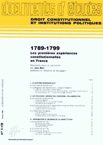 Droit Constitutionnel Et Institutions Politiques Numero 1.19 Fevrier 1989 : 1789-1799 Les Premieres Experiences Constitutionnelles En France book