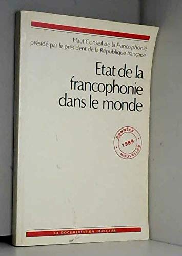 Etat de la francophonie dans le monde. donnees nouvelles 1989 Books