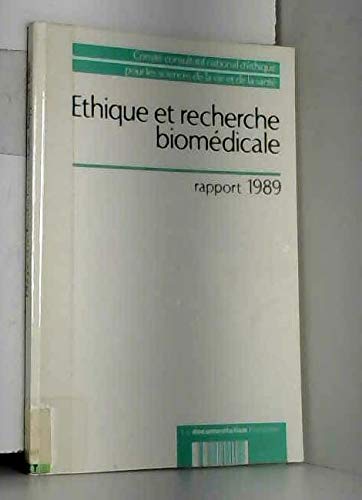 Ethique et recherche biomédicale : rapport 1989 book