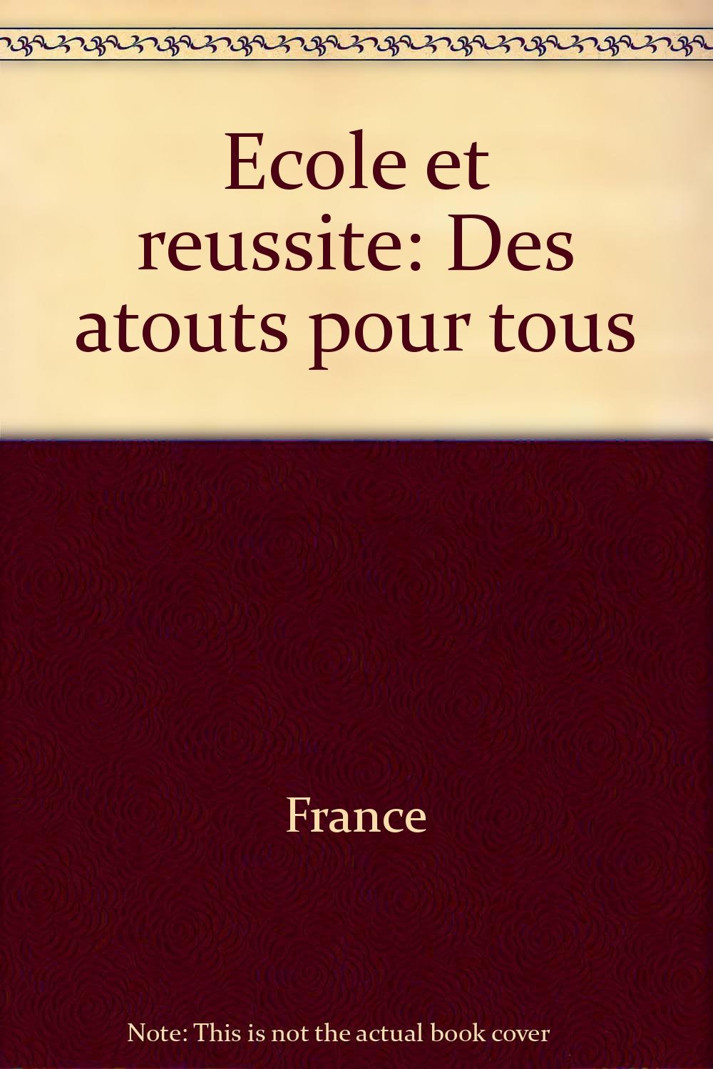 Ecole et reussite, des atouts pour tous book