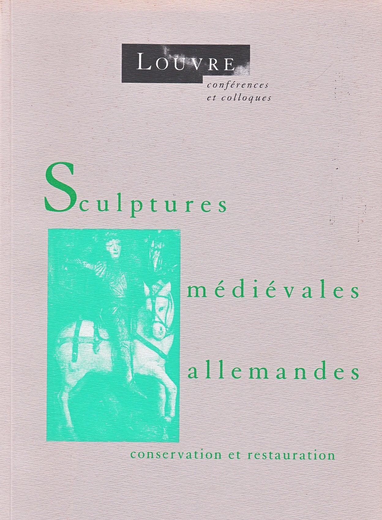 Sculptures médiévales allemandes : conservation et restauration, actes Books