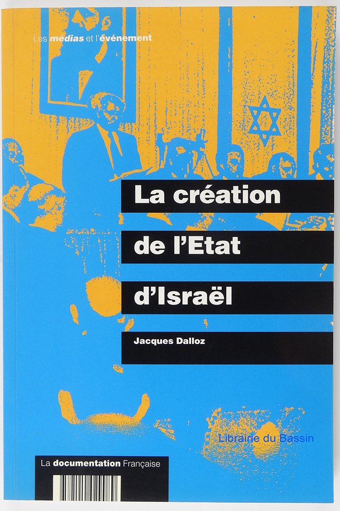 La creation de l'etat d'Israël (Medias Evenemen) Books