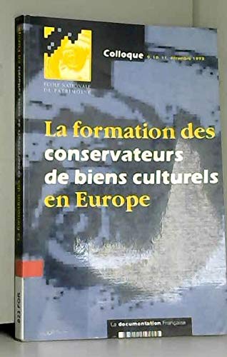 La formation des conservateurs de biens culturels en europe (Ecole du Patrimoine) Books