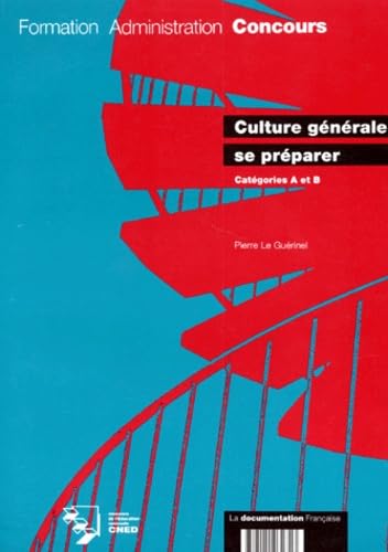 Culture générale: Se préparer, catégories A et B book