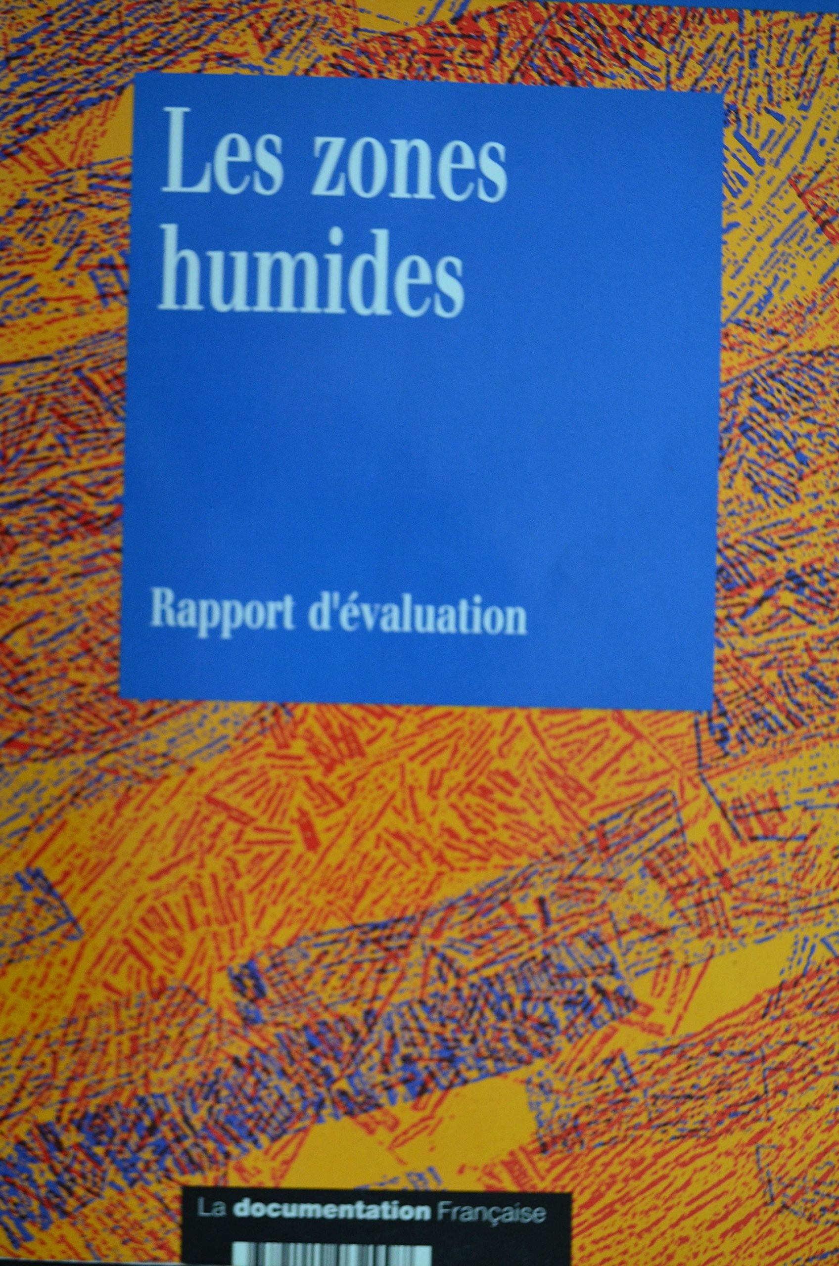 Product Image: Les Zones Humides : Rapport d'Évaluation