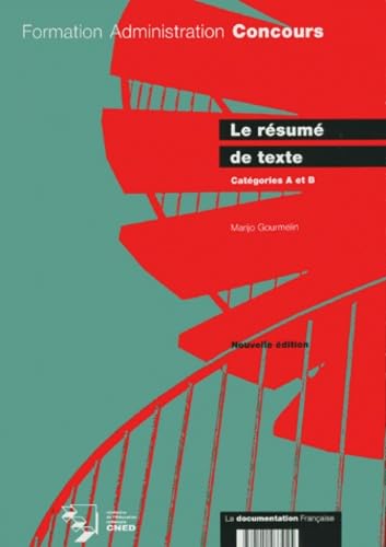 LE RESUME DE TEXTE.: Catégories A et B, édition 1995 book