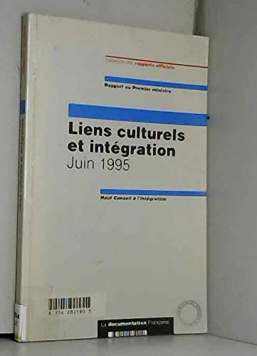 Liens culturels et integration : juin 1995 : rapport au premier ministre Books
