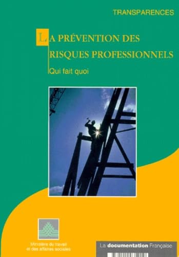 La Prevention Des Risques Professionnels. Qui Fait Quoi book