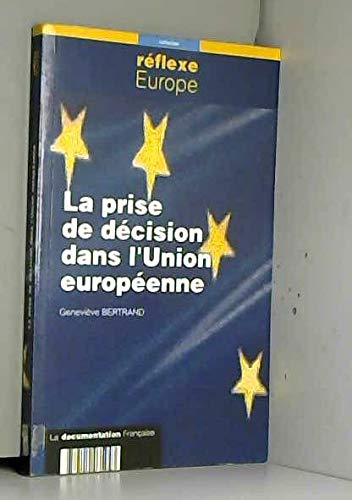 La prise de décision dans l'Union européenne book
