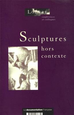 Sculptures hors contexte: Actes du colloque international Social Sciences
