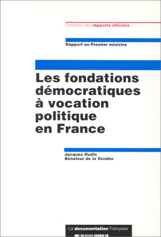 Les fondations démocratiques à vocation politique en France book