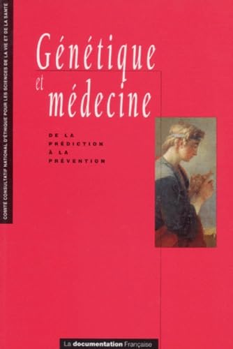 Genetique Et Medecine. De La Prediction A La Prevention book
