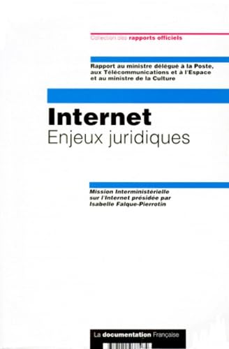 Internet. Enjeux Juridiques, Mission Interministerielle Sur L'Internet, 16 Mars 1996 - 16 Juin 1996 Books
