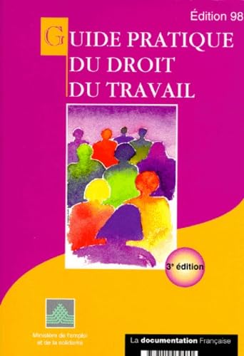 Guide pratique du droit du travail. Avec mise à jour de la loi sur les 35 heures book