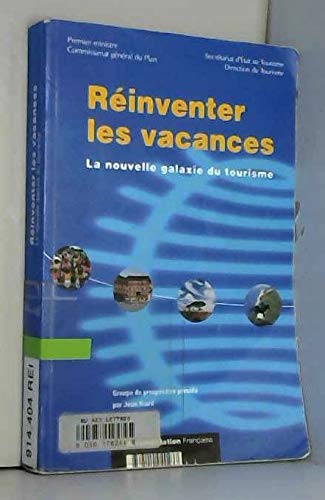 Réinventer les vacances La nouvelle galaxie du tourisme book