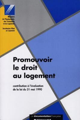 Promouvoir le droit au logement : contribution à l'évaluation de la loi du 31 mai 1990 Books
